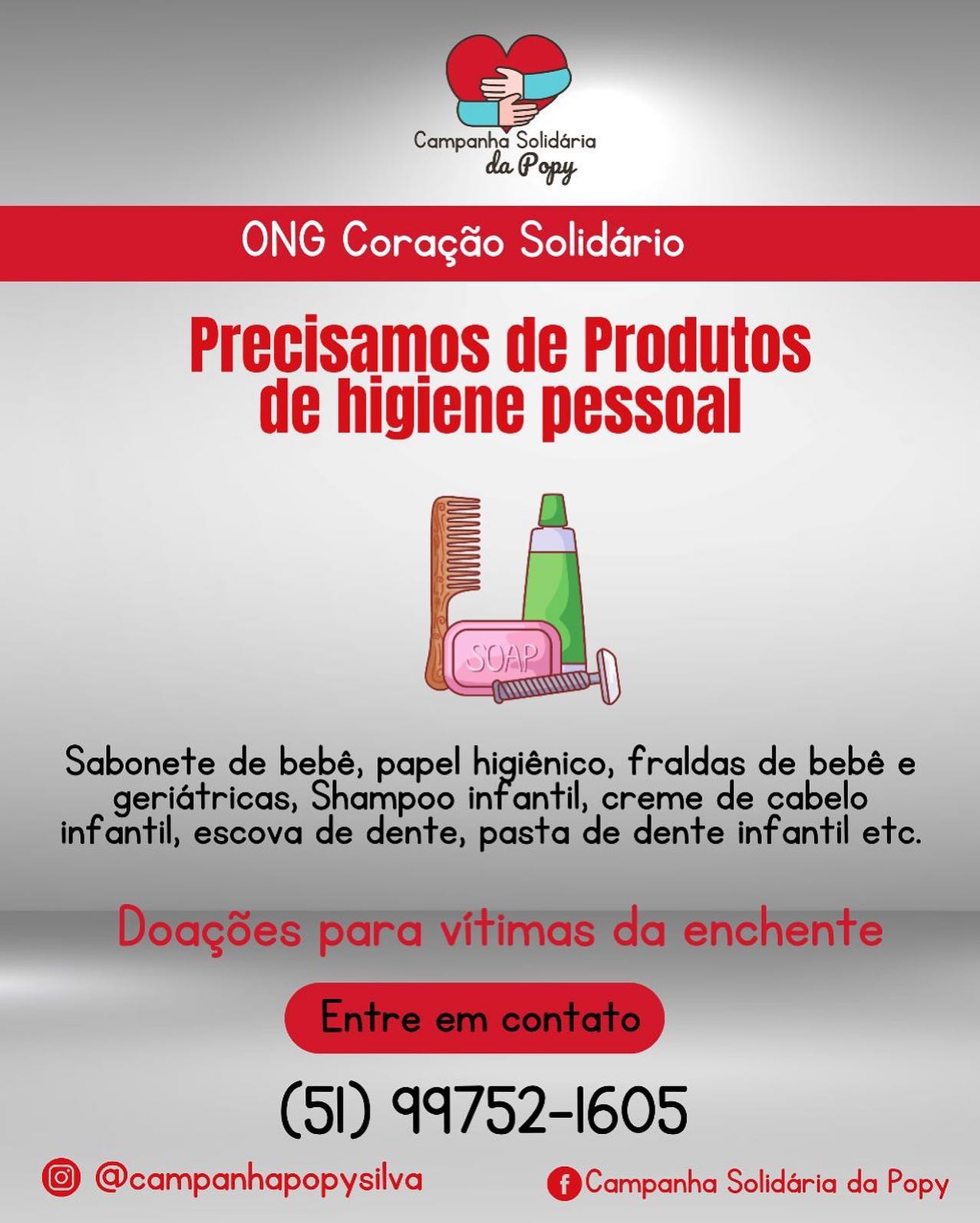 Precisamos de produtos de higiene pessoal .Para as vítimas da enchente. Entre em contato e saiba como ajudar .. (51) 99752-1605.